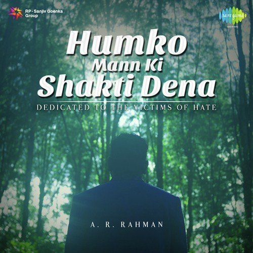 Humko Mann Ki Shakti Dena by A.R. Rahman - MP3 Song Pagalworld.love