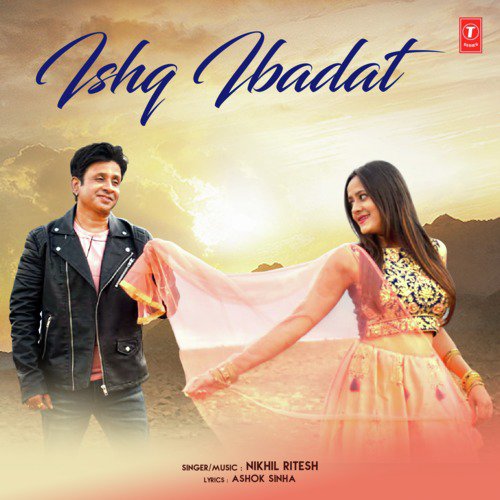 Ishq Ibadat by Nikhil Ritesh - MP3 Song Pagalworld.love
