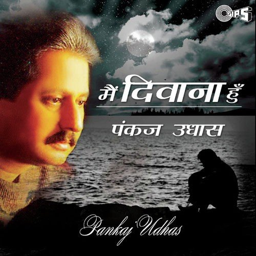 Main Deewana Hoon by Pankaj Udhas - MP3 Song Pagalworld.love