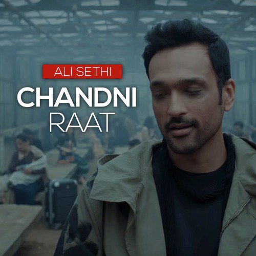 Chandni Raat by Ali Sethi - MP3 Song Pagalworld.love