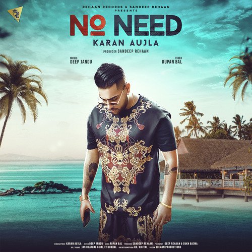 No Need by Karan Aujla - MP3 Song Pagalworld.love