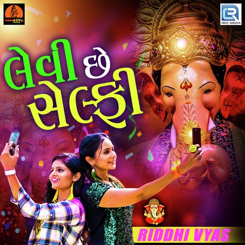 Levi Chhe Selfie by Riddhi Vyas | Pagalworld.love Levi Chhe Selfie by Riddhi Vyas - MP3 Song Pagalworld.love