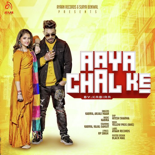 Aaya Chal Ke by Kabira, Anjali Maan - MP3 Song Pagalworld.love