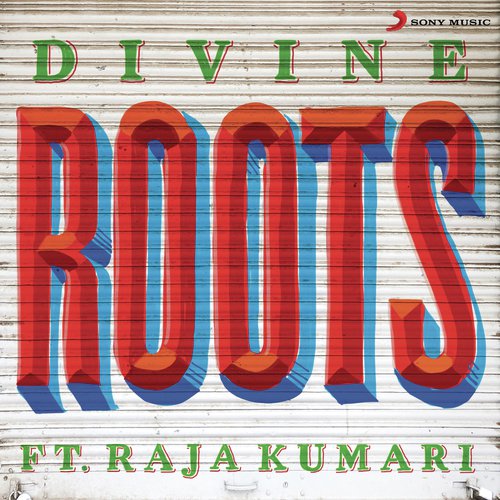 Roots by DIVINE, Raja Kumari - MP3 Song Pagalworld.love