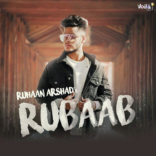 Rubaab by Ruhaan Arshad - MP3 Song Pagalworld.love