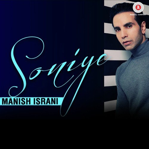 Soniye by Manish Israni - MP3 Song Pagalworld.love
