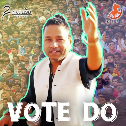 Vote Do by Kailash Kher - MP3 Song Pagalworld.love