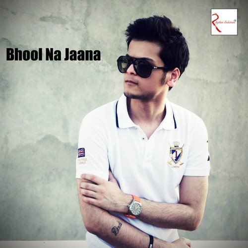 Bhool Na Jaana by Shrey Singhal - MP3 Song Pagalworld.love