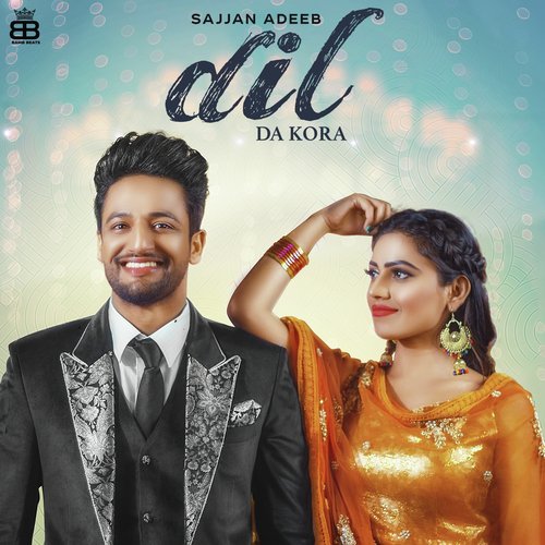 Dil Da Kora by Sajjan Adeeb - MP3 Song Pagalworld.love