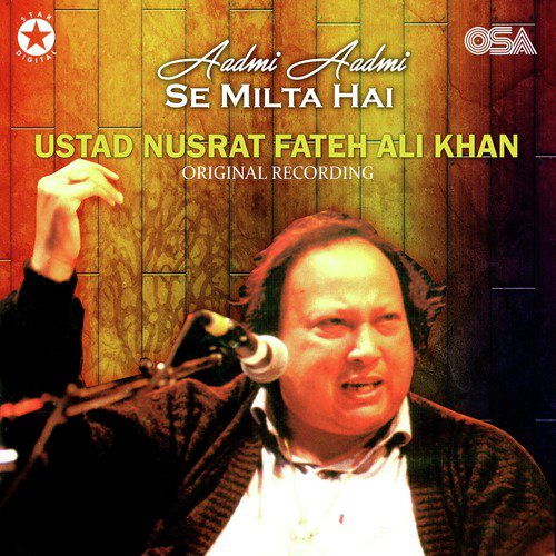 Aadmi Aadmi Se Milta Hai by Nusrat Fateh Ali Khan - MP3 Song Pagalworld.love