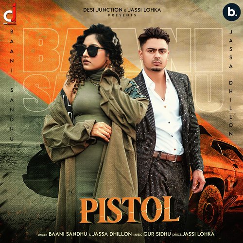Pistol by Baani Sandhu, Jassa Dhillon - MP3 Song Pagalworld.love