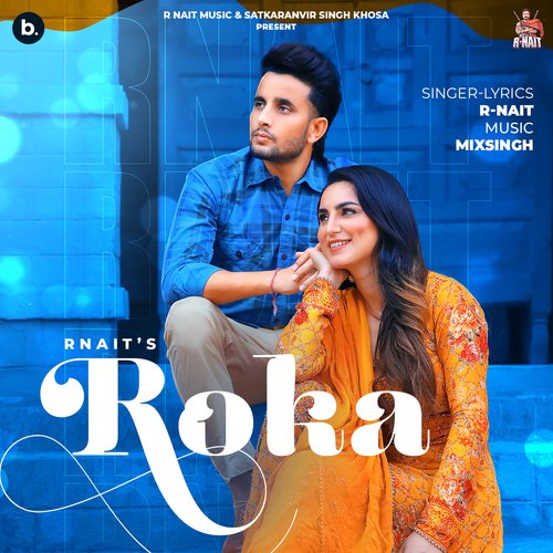 Roka by R Nait - MP3 Song Pagalworld.love
