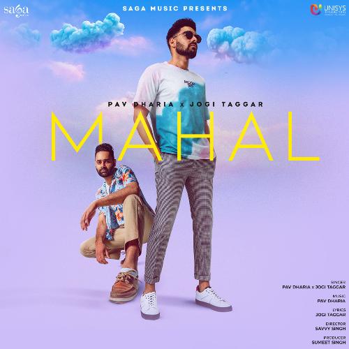 Mahal by Pav Dharia, Jogi Taggar - MP3 Song Pagalworld.love
