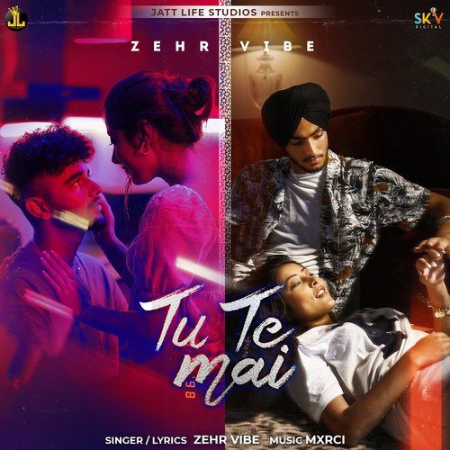 Tu Te Mai by Zehr Vibe - MP3 Song Pagalworld.love