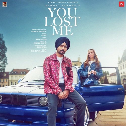 You Lost Me by Himmat Sandhu - MP3 Song Pagalworld.love