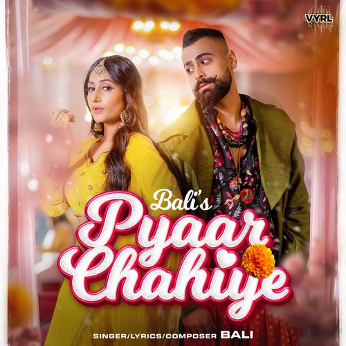 Pyaar Chahiye by Bali - MP3 Song Pagalworld.love