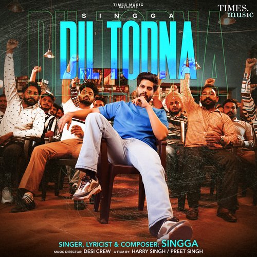 Dil Todna by Singga - MP3 Song Pagalworld.love