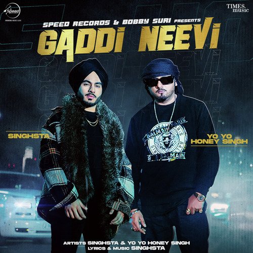 Gaddi Neevi by Singhsta, Yo Yo Honey Singh - MP3 Song Pagalworld.love