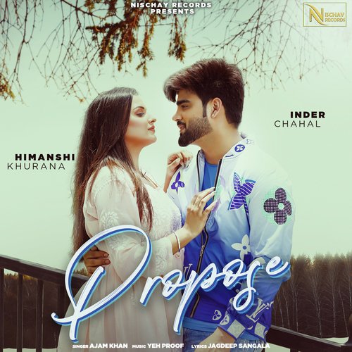 PROPOSE by Ajam Khan - MP3 Song Pagalworld.love
