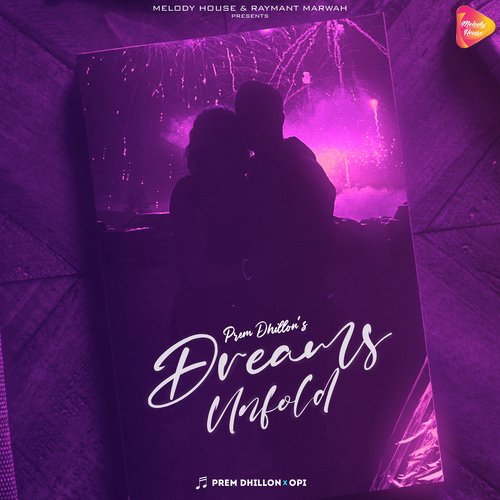 Dreams Unfold by Prem Dhillon - MP3 Song Pagalworld.love