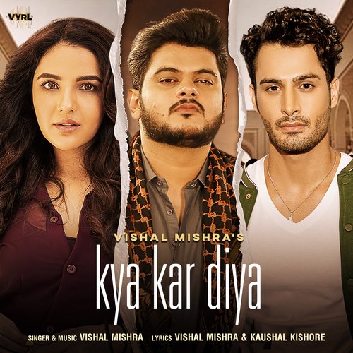 Kya Kar Diya by Vishal Mishra - MP3 Song Pagalworld.love