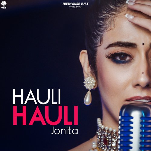 Hauli Hauli by Jonita Gandhi - MP3 Song Pagalworld.love