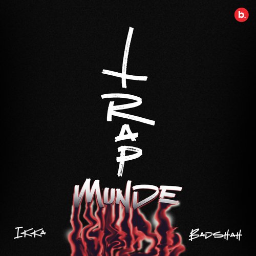 Trap Munde by Ikka, Badshah - MP3 Song Pagalworld.love
