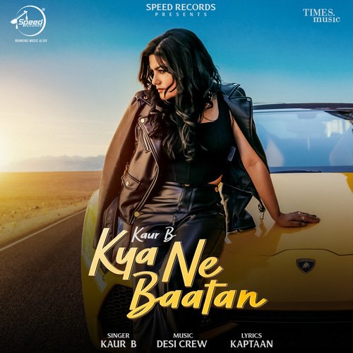 Kya Ne Baatan by Kaur B - MP3 Song Pagalworld.love