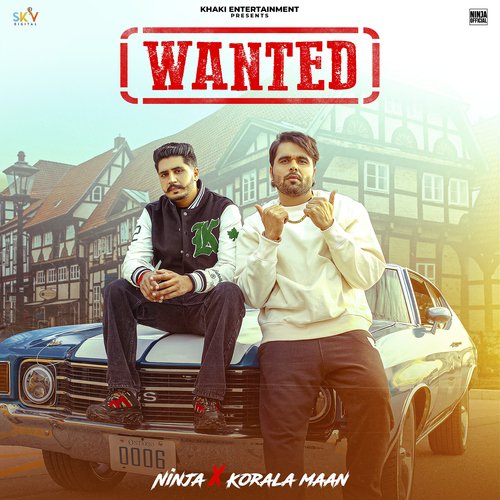 Wanted by Ninja, Korala Maan - MP3 Song Pagalworld.love