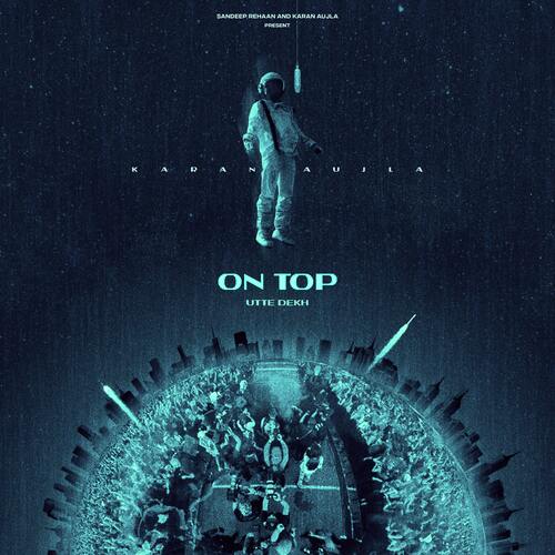 On Top by Karan Aujla - MP3 Song Pagalworld.love