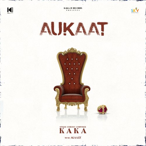 Aukaat by Kaka - MP3 Song Pagalworld.love