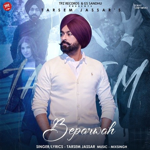 Beparwah by Tarsem Jassar - MP3 Song Pagalworld.love