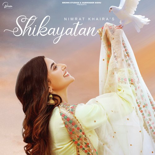 Shikayatan by Nimrat Khaira - MP3 Song Pagalworld.love