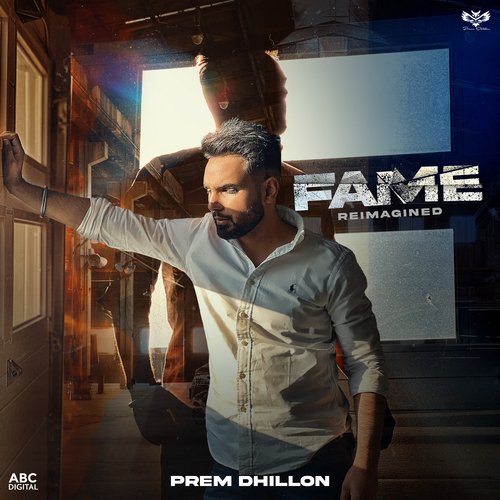 Fame Reimagined by Prem Dhillon - MP3 Song Pagalworld.love