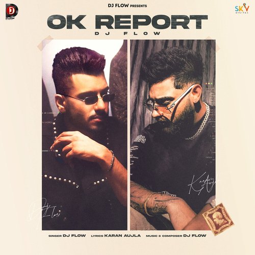 Ok Report by Dj Flow - MP3 Song Pagalworld.love