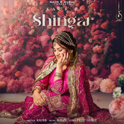Shingar by Kaur B - MP3 Song Pagalworld.love