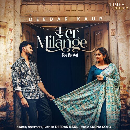 Fer Milange by Deedar Kaur - MP3 Song Pagalworld.love