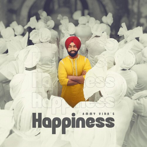 Happiness by Ammy Virk - MP3 Song Pagalworld.love