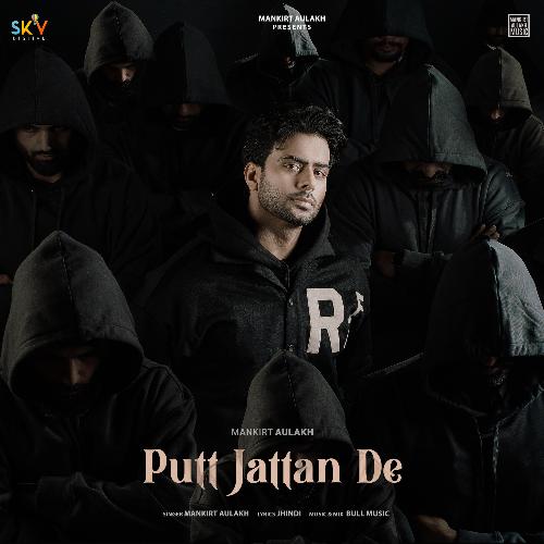 Putt Jattan De by Mankirt Aulakh - MP3 Song Pagalworld.love