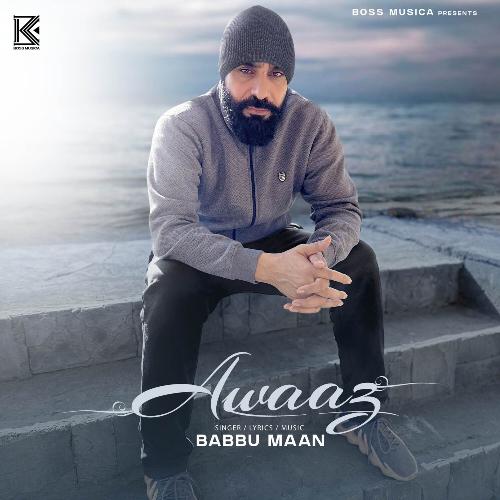 Awaaz by Babbu Maan | Pagalworld.love Awaaz by Babbu Maan - MP3 Song Pagalworld.love