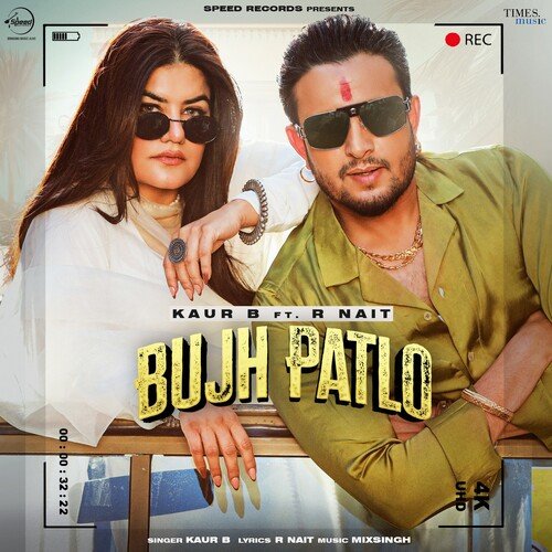 Bujh Patlo by Kaur B, R Nait - MP3 Song Pagalworld.love