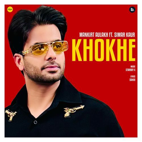 Khokhe by Mankirt Aulakh, Simar Kaur - MP3 Song Pagalworld.love
