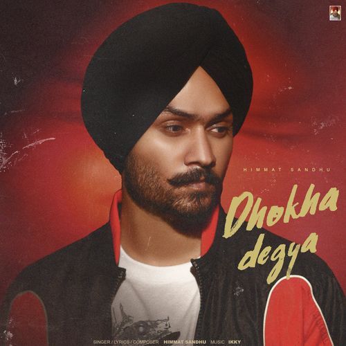Dhokha degya by Himmat Sandhu - MP3 Song Pagalworld.love
