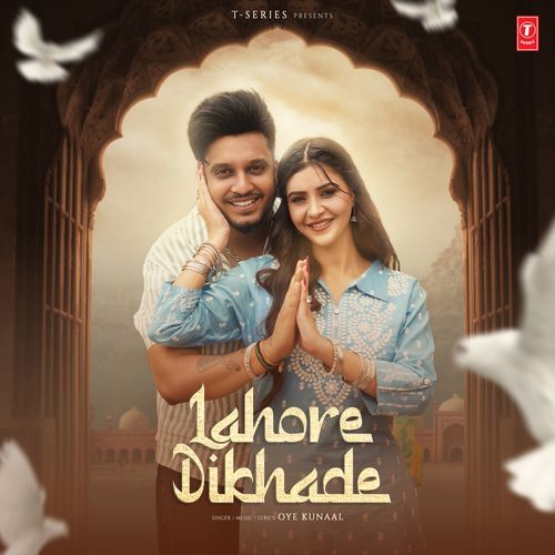 Lahore Dikhade by Oye Kunaal - MP3 Song Pagalworld.love