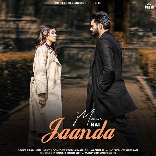Main Ni Jaanda by Prabh Gill - MP3 Song Pagalworld.love