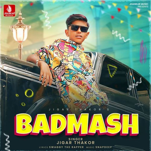Badmash by Jigar Thakor - MP3 Song Pagalworld.love