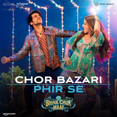 Chor Bazari Phir Se From Bhool Chuk Maaf by Tanishk Bagchi - MP3 Song Pagalworld.love