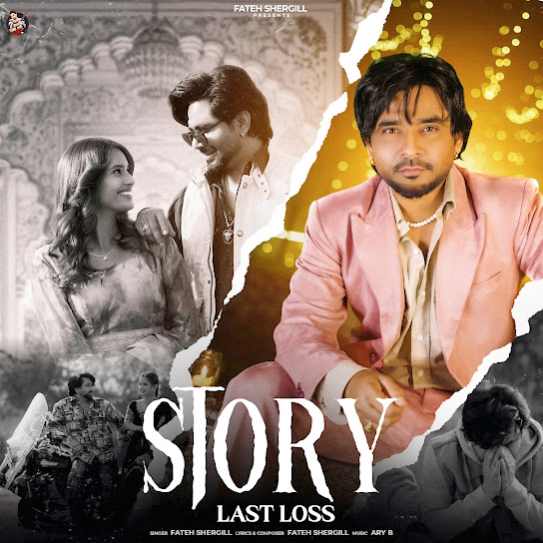 Story Last Loss by Fateh Shergill - MP3 Song Pagalworld.love