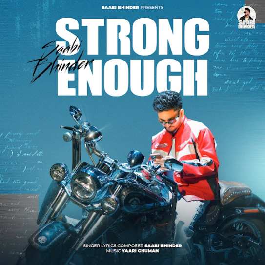 Strong Enough by Saabi Bhinder - MP3 Song Pagalworld.love