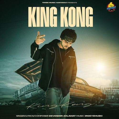 King Kong by Devender Ahlawat - MP3 Song Pagalworld.love